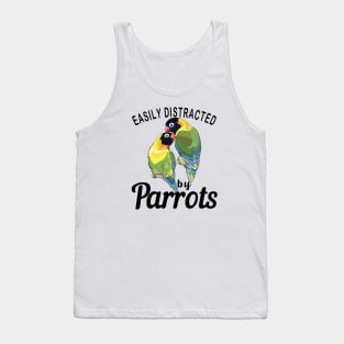 Easily Distracted By Parrots, Funny Parrot Birding Tank Top